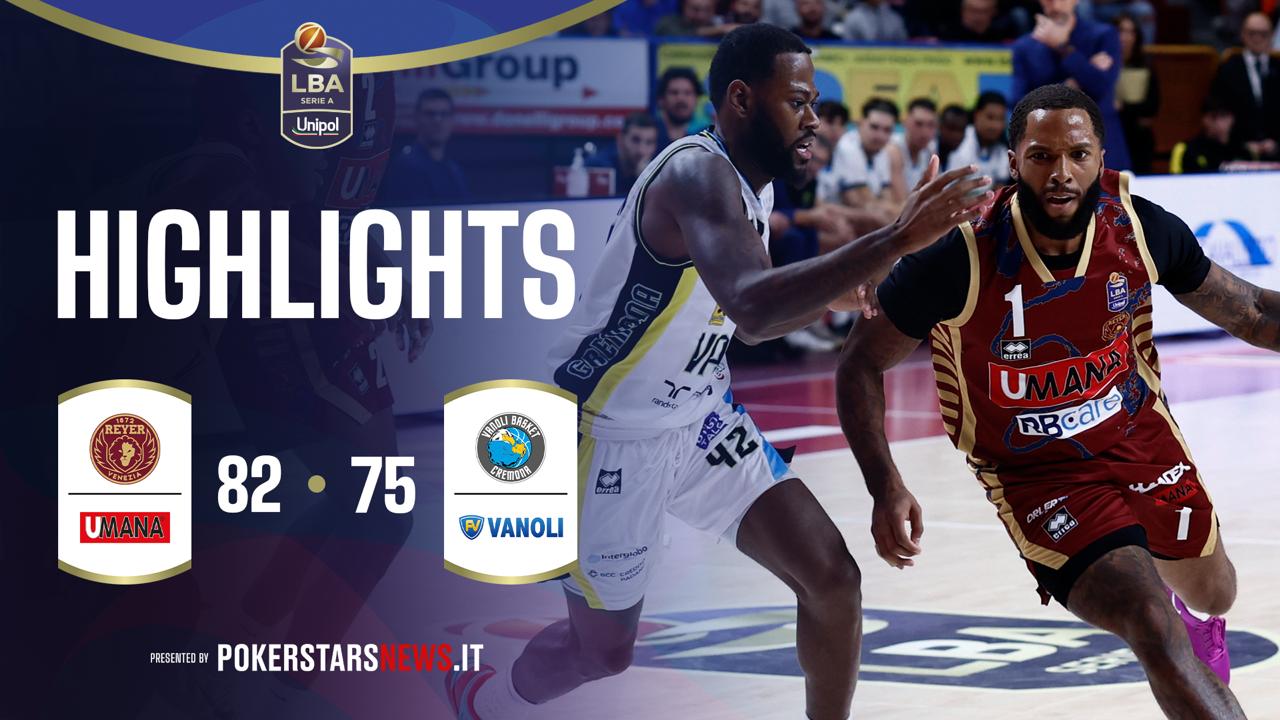 immagine - Umana Reyer Venezia - Vanoli Basket Cremona | PokerstarsNews Highlights Serie A Unipol 2025/2026